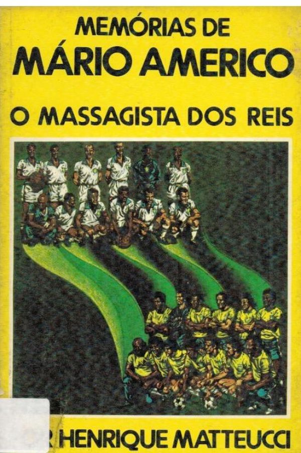 Memórias de Mário Americo - O Massagista dos Reis - 797 MAT